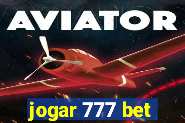 jogar 777 bet