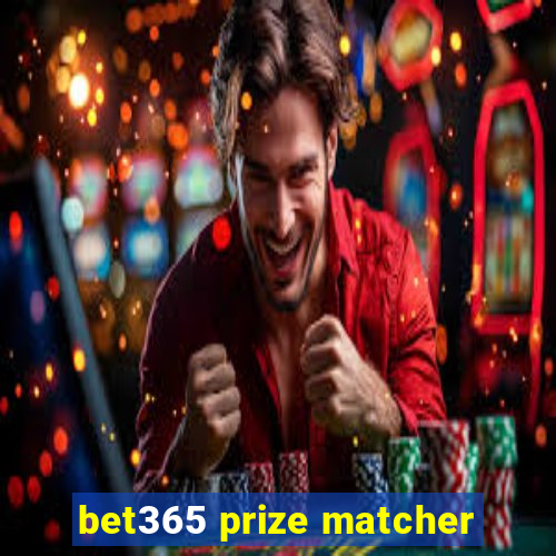 bet365 prize matcher