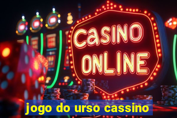 jogo do urso cassino