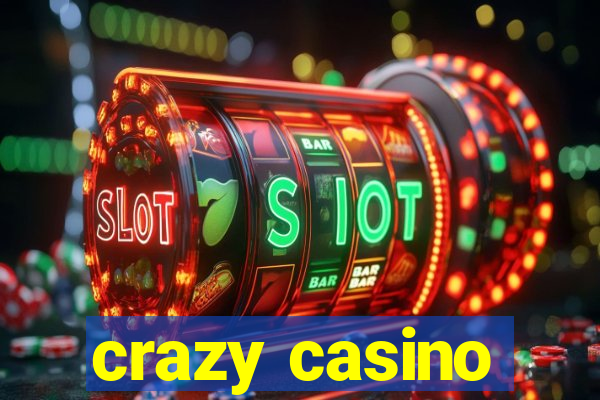 crazy casino