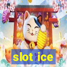 slot ice