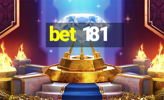 bet 181