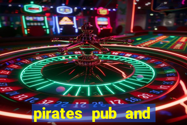 pirates pub and grub menu