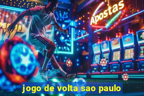 jogo de volta sao paulo