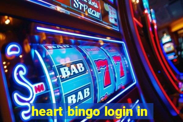 heart bingo login in