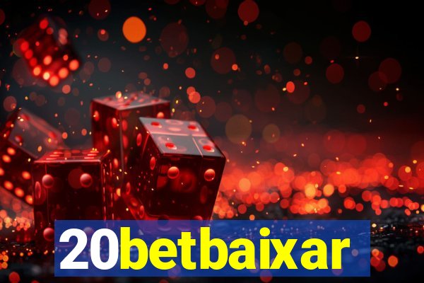 20betbaixar