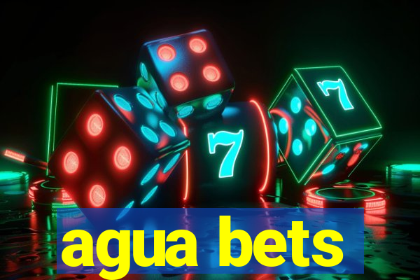 agua bets