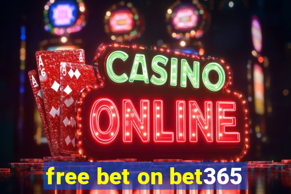 free bet on bet365