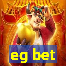 eg bet