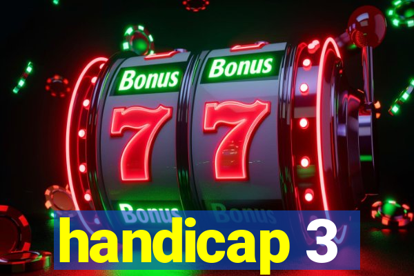 handicap 3