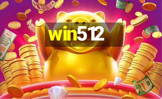 win512