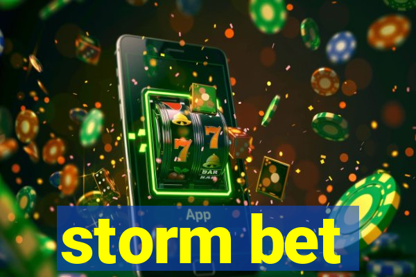 storm bet