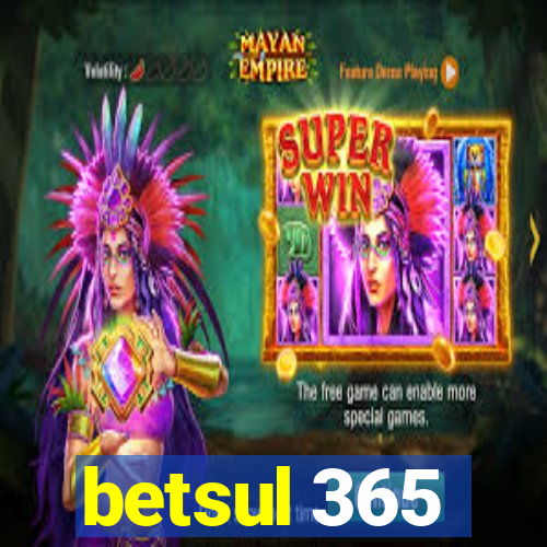 betsul 365