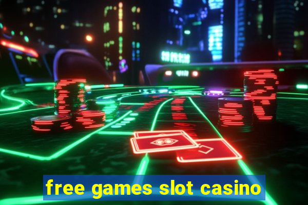 free games slot casino