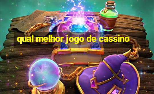 qual melhor jogo de cassino