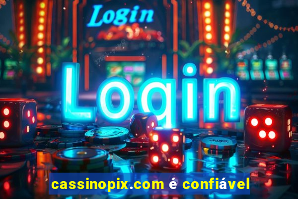 cassinopix.com é confiável