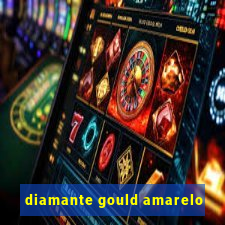 diamante gould amarelo