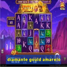 diamante gould amarelo