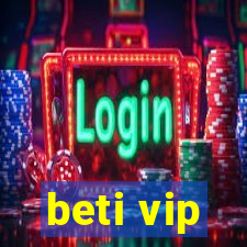 beti vip