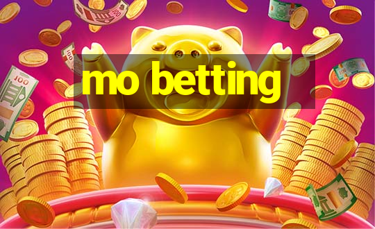 mo betting