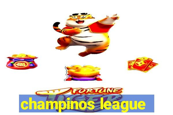 champinos league