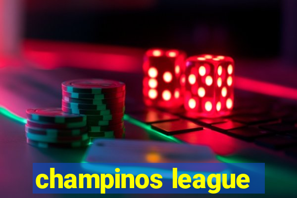 champinos league