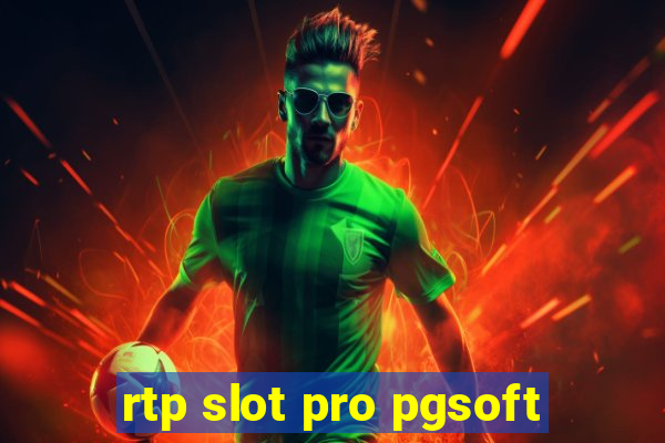 rtp slot pro pgsoft