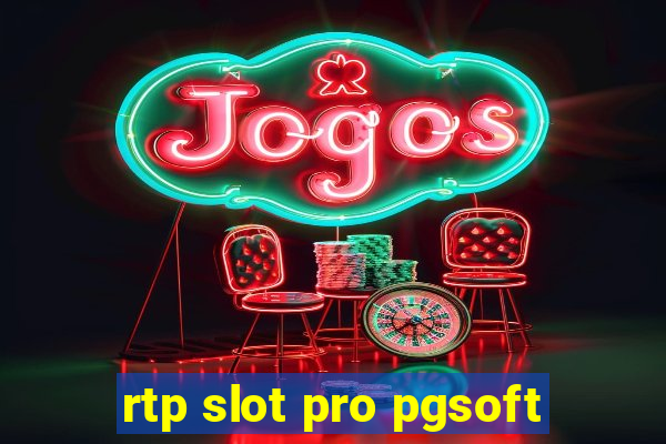 rtp slot pro pgsoft