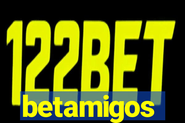 betamigos