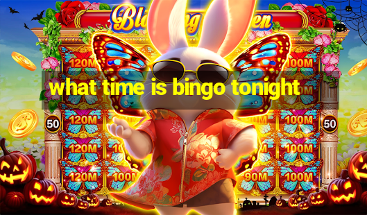 what time is bingo tonight