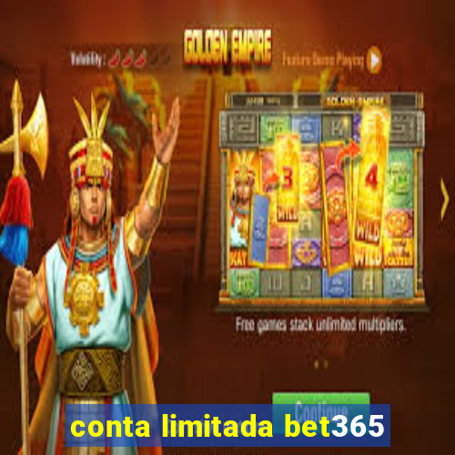 conta limitada bet365