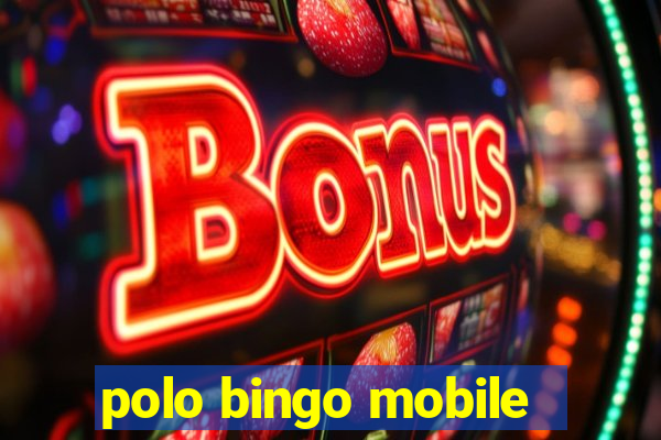 polo bingo mobile