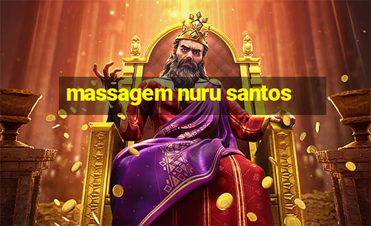 massagem nuru santos