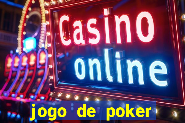 jogo de poker valendo dinheiro real