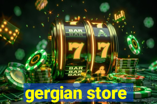 gergian store