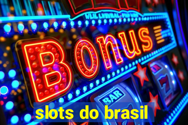 slots do brasil