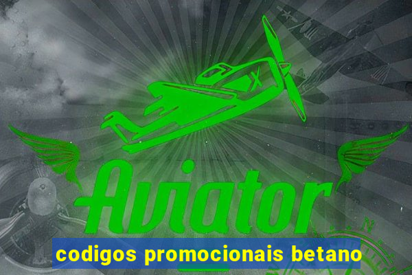 codigos promocionais betano