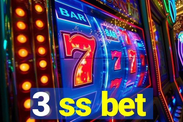 3 ss bet