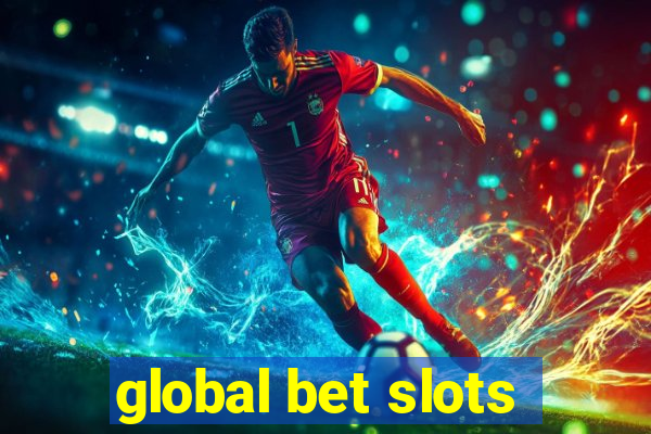 global bet slots