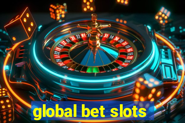 global bet slots