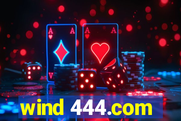 wind 444.com