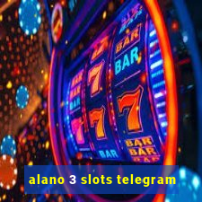 alano 3 slots telegram