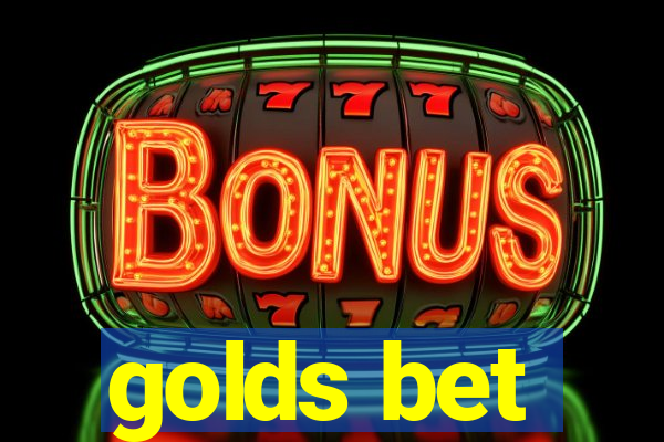 golds bet