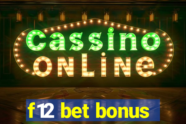 f12 bet bonus