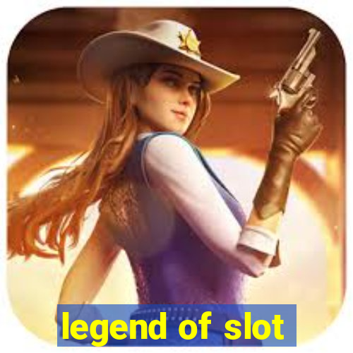 legend of slot