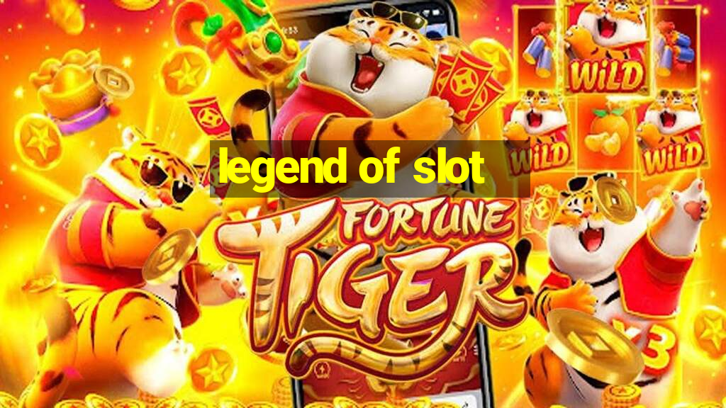 legend of slot