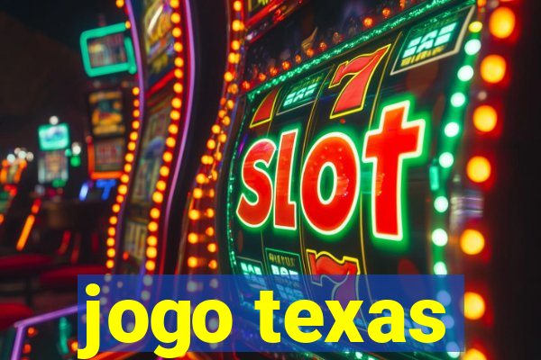 jogo texas