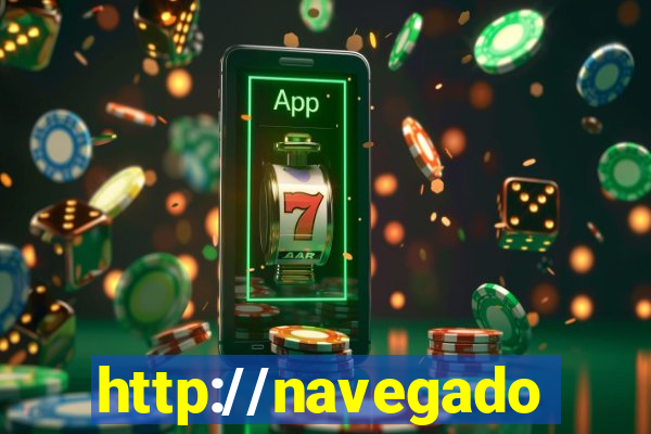 http://navegadoruniplay.top/