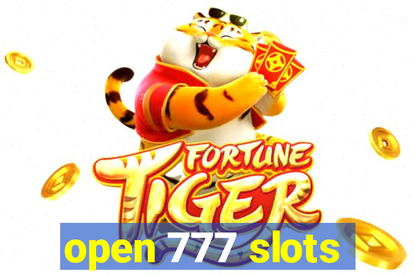 open 777 slots