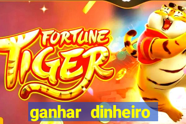 ganhar dinheiro jogo online